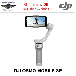 DJI Osmo Mobile SE - chính hãng DJI