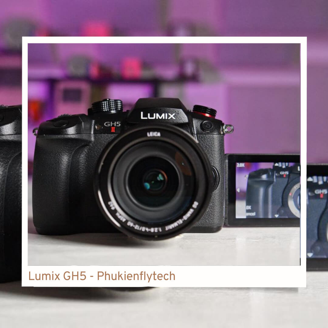 Đánh Giá Máy Ảnh Lumix - Khám Phá Chất Lượng và Tiện Ích Cho Nhiếp Ảnh Gia