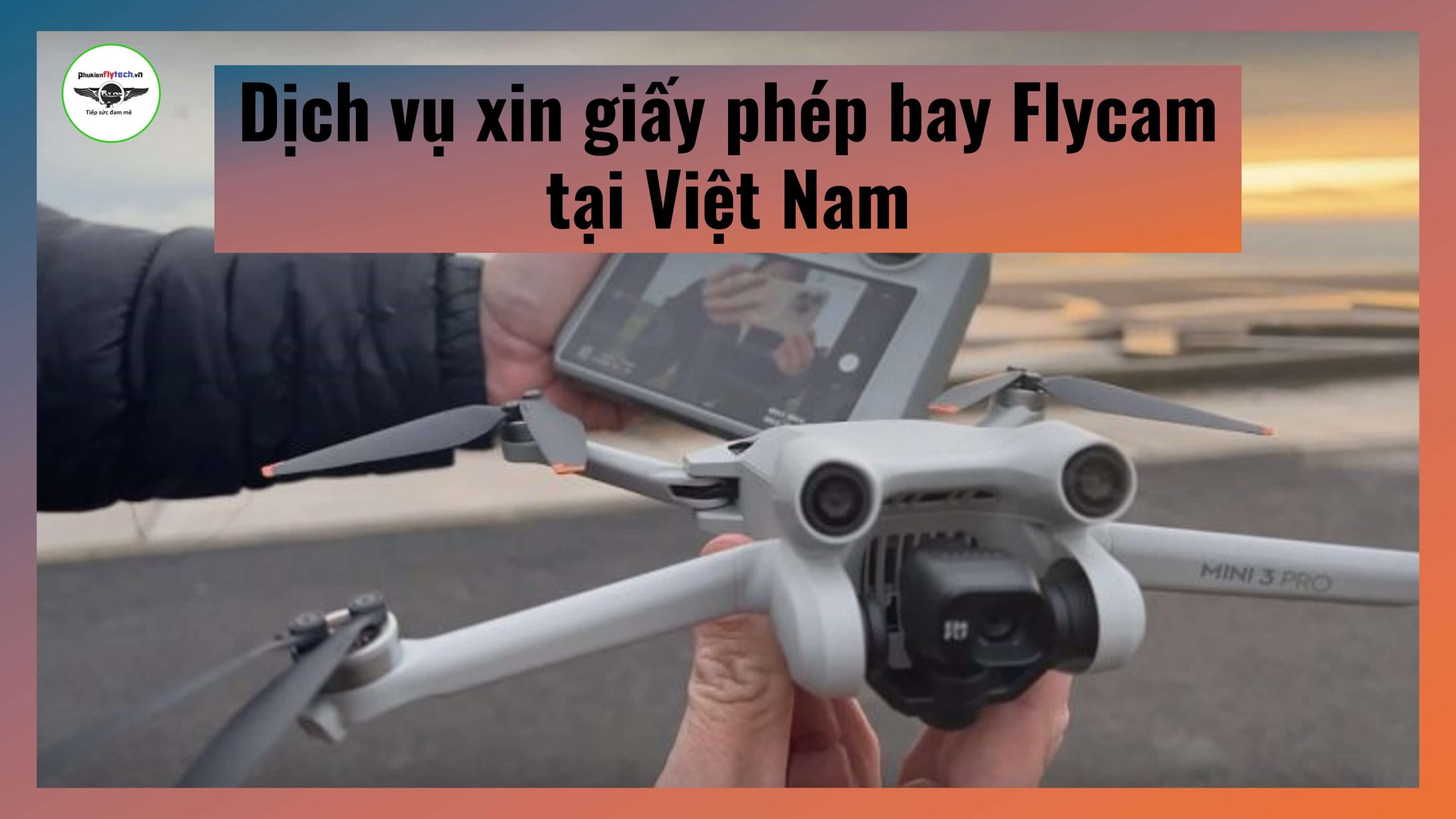 dang-ky-xin-giay-phep-bay-flycam